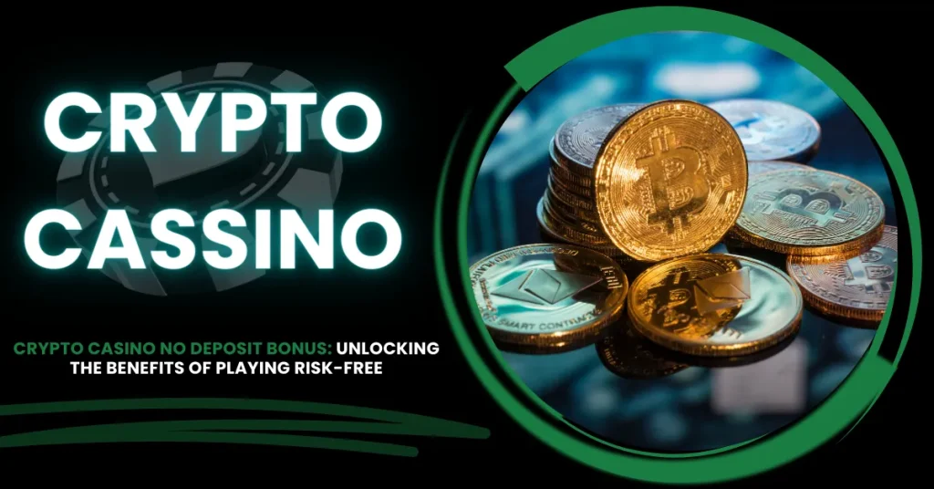 Crypto Casino No Deposit Bonus