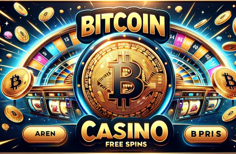 Spin to Win: Top Tips for Making the Most of Bitcoin Casino Free Spins