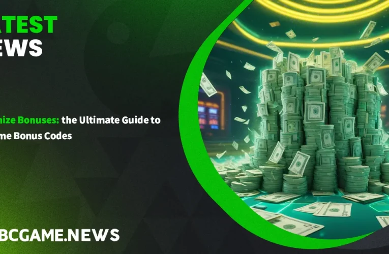 Maximize Bonuses: The Ultimate Guide to BC Game Bonus Codes