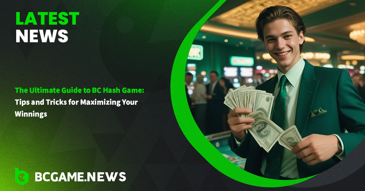 BC Hash Game Tips and Tricks for Maximizing Your Winnings