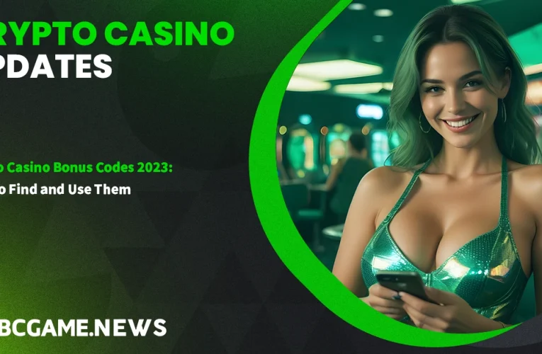 Crypto Casino Bonus Codes 2024: How to Find and Use Them