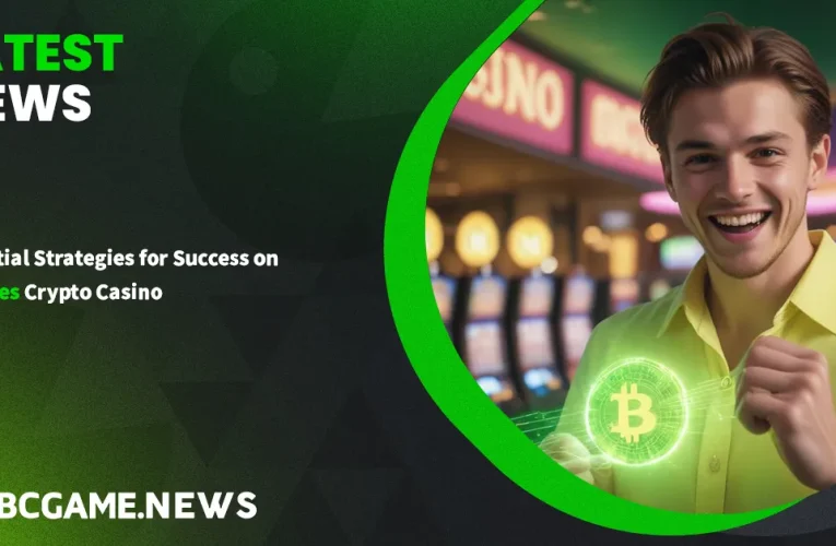 Essential Strategies for Success on BGames Crypto Casino