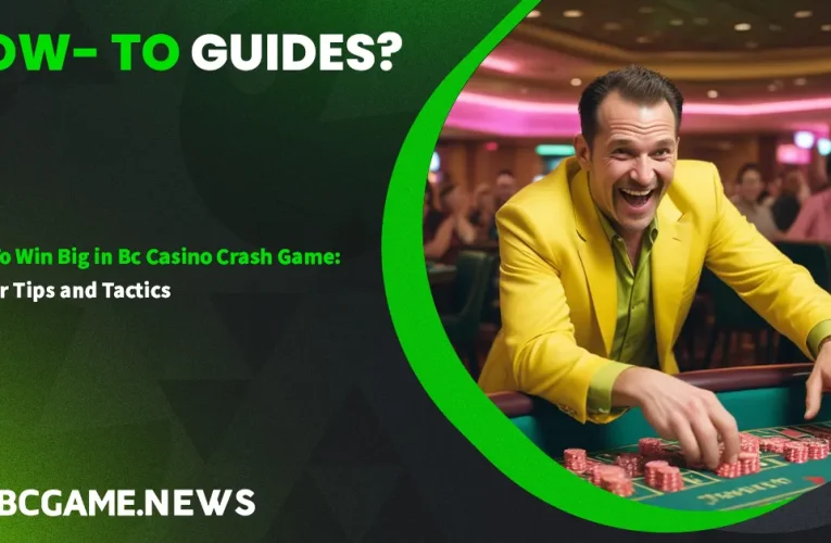 How To Win Big in BC Casino Crash Game: Insider Tips and Tactics