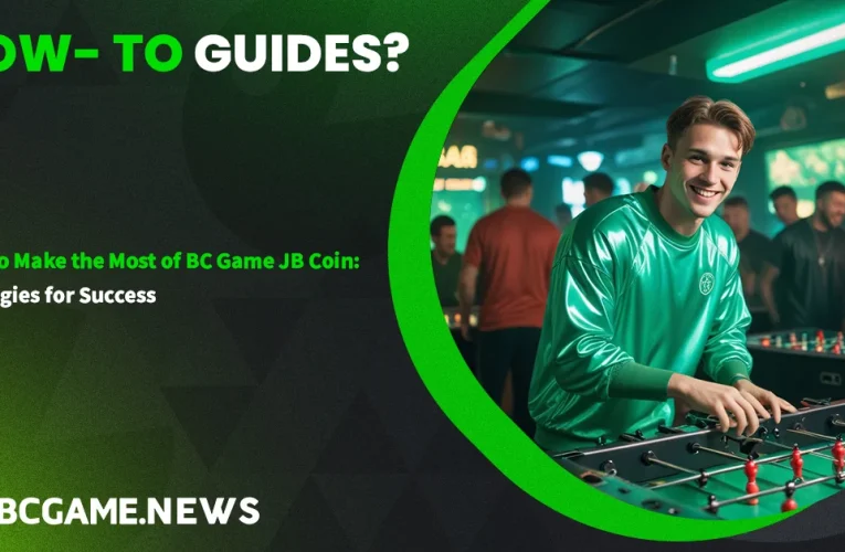 How to Make the Most of BC Game JB Coin: Strategies for Success