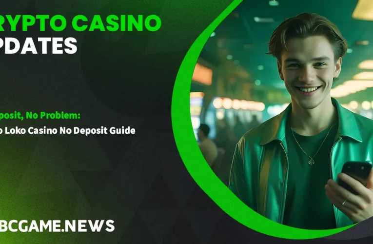 No Deposit, No Problem: Crypto Loko Casino No Deposit Guide