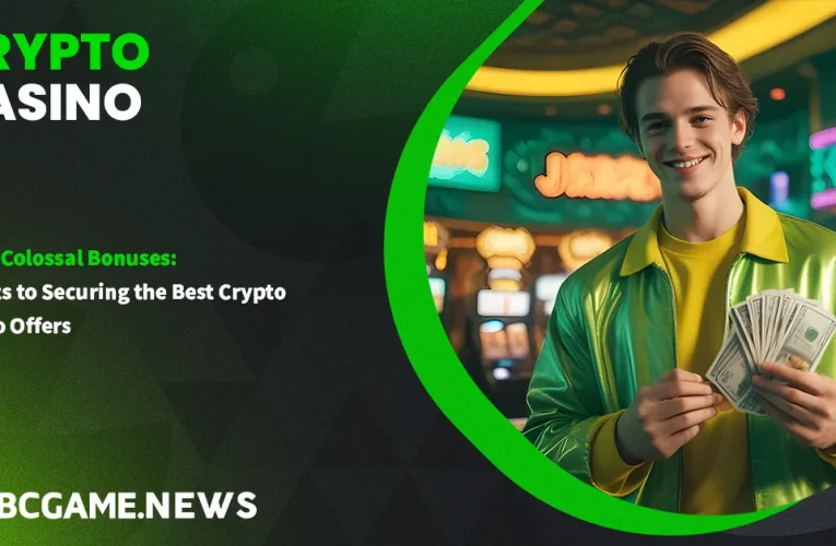 Claim Colossal Bonuses: Secrets to Securing the Best Crypto Casino Bonus Offers