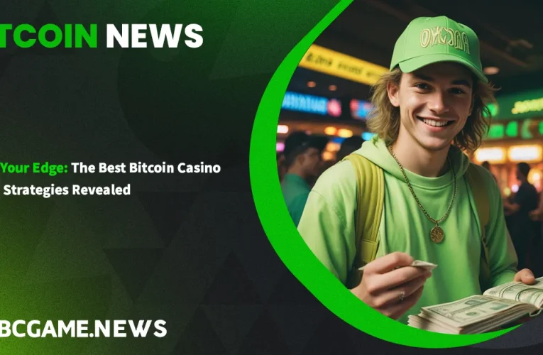 Claim Your Edge: The Best Bitcoin Casino Bonus Strategies Revealed