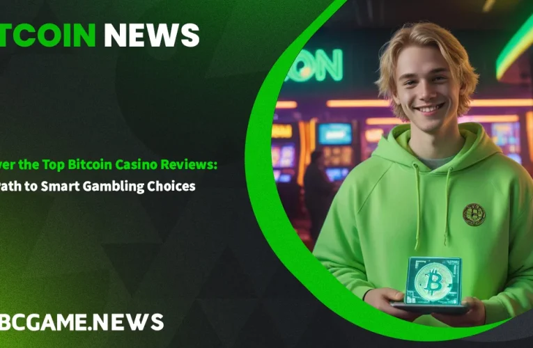 Discover the Top Bitcoin Casino Reviews: Your Path to Smart Gambling Choices