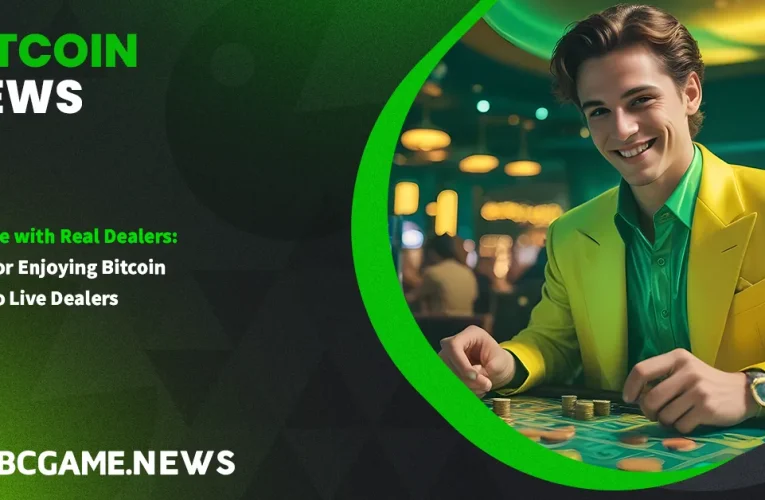 Engage with Real Dealers: Tips for Enjoying Bitcoin Casino Live Dealers