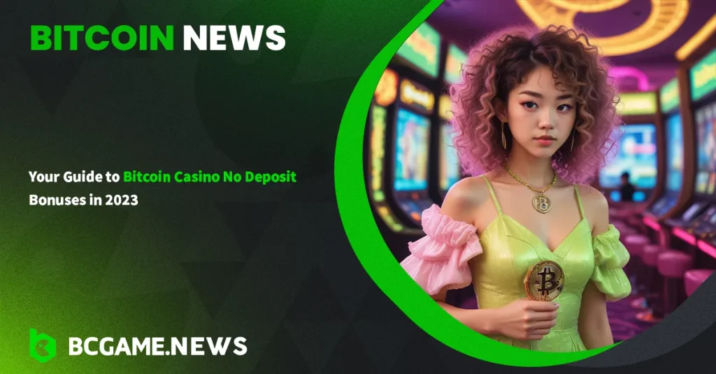 bitcoin casino no deposit bonus 2024